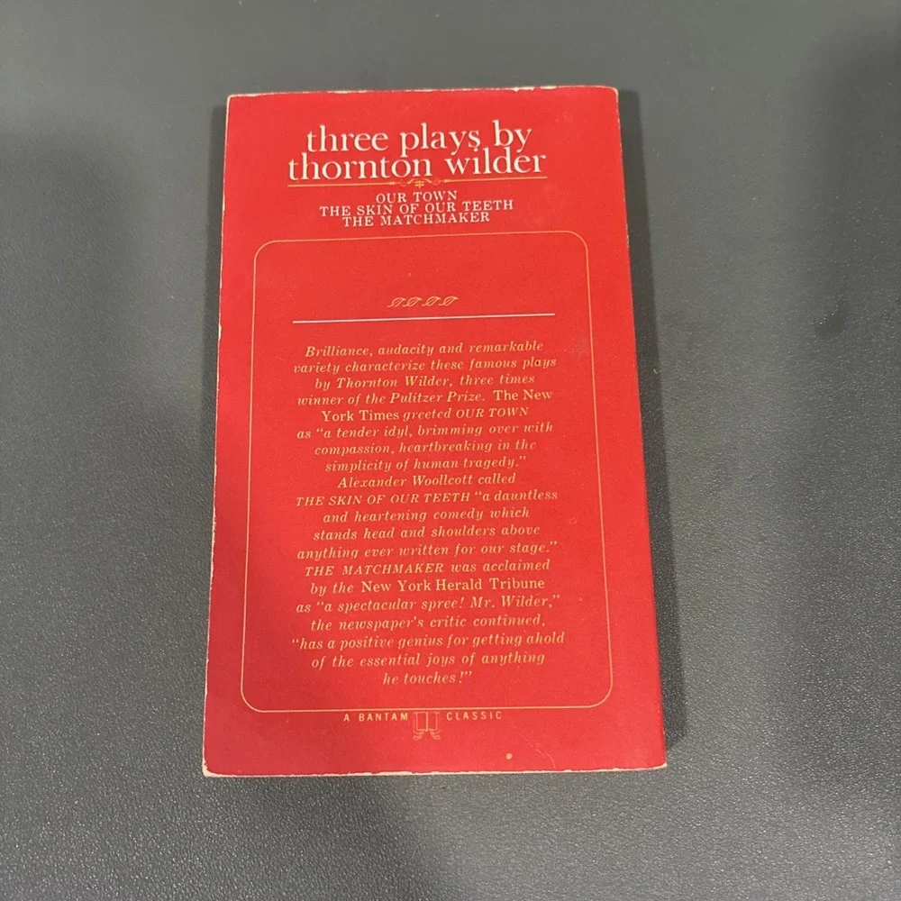 THREE PLAYS BY THORNTON WILDER; OUR TOWN, THE SKIN OF OUR